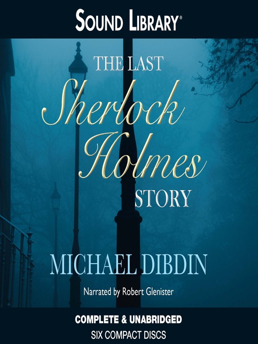 Title details for The Last Sherlock Holmes Story by Michael Dibdin - Available